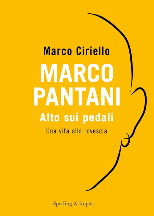Cover of Marco Pantani. Alto sui pedali. Una vita alla rovescia