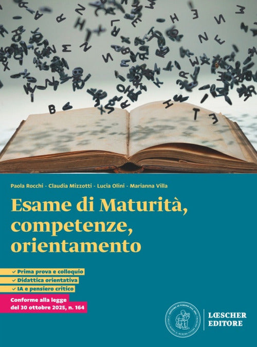 Esame di Maturità, competenze, orientamento. Per le Scuole superiori