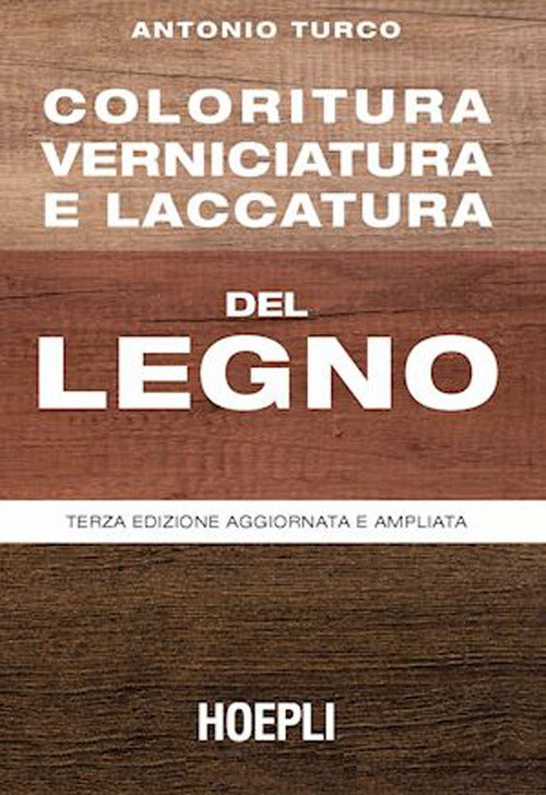 Cover of Coloritura, verniciatura e laccatura del legno