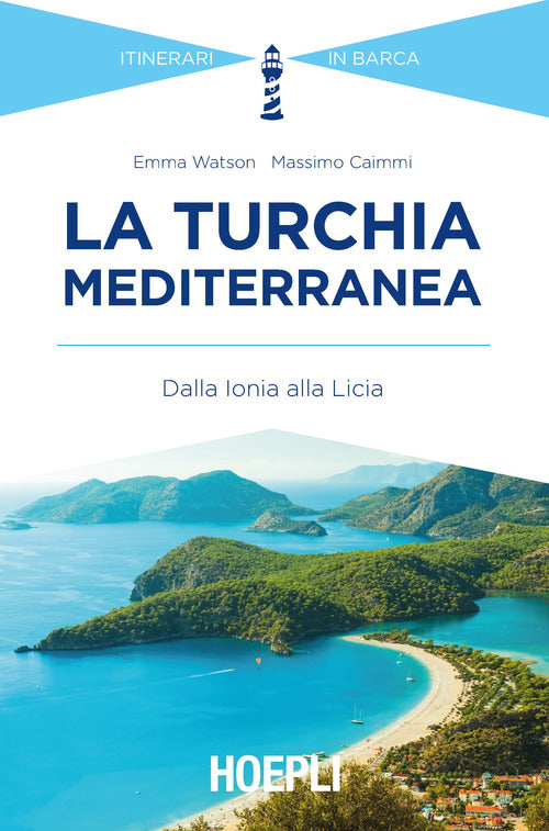 Cover of Turchia mediterranea. Dalla Ionia alla Licia