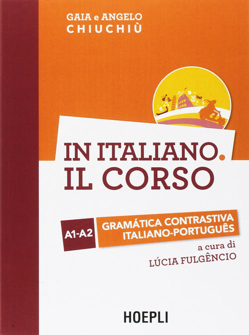 Cover of italiano. Il corso. Gramàtica contrastiva italiano-portugues. Livelli A1-A2