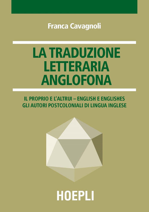 Cover of traduzione letteraria anglofona. Il proprio e l'altrui - English e englishes. Gli autori postcoloniali di lingua inglese