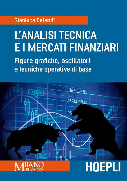 Cover of analisi tecnica e i mercati finanziari. Figure grafiche, oscillatori e tecniche operative di base