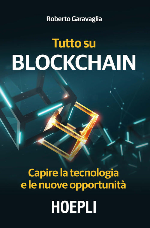 Cover of Tutto su Blockchain. Capire la tecnologia e le nuove opportunità