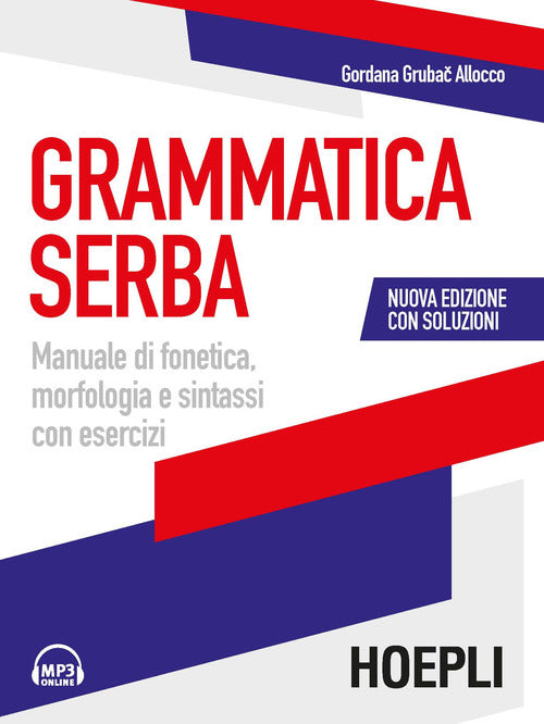 Cover of Grammatica serba. Manuale di fonetica, morfologia e sintassi con esercizi