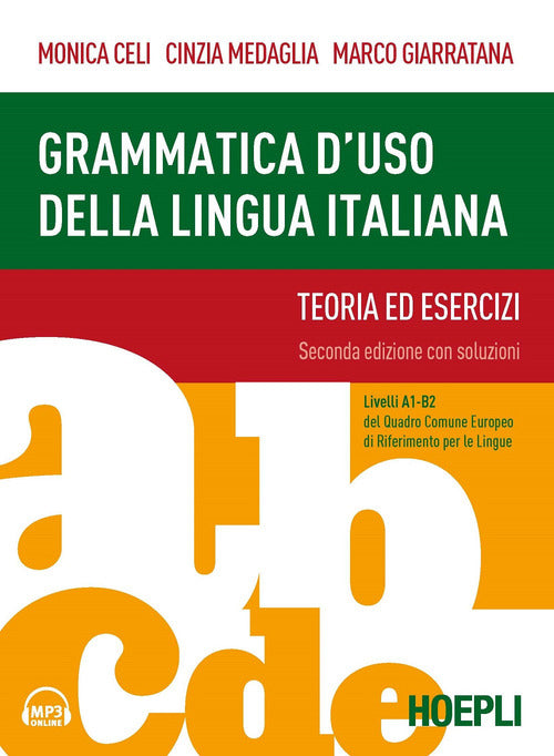 Cover of Grammatica d'uso della lingua italiana. Teoria ed esercizi. Livelli A1-B2