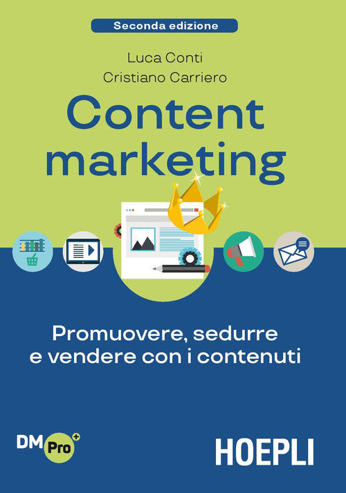 Cover of Content Marketing. Promuovere, sedurre e vendere con i contenuti