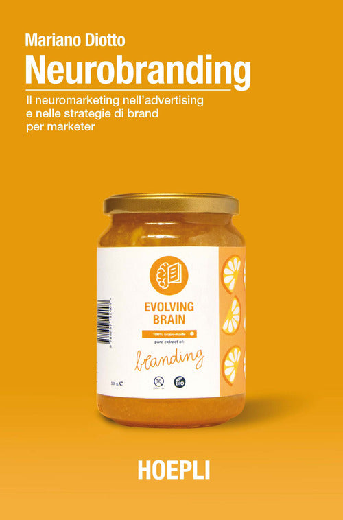 Cover of Neurobranding. Il neuromarketing nell’advertising e nelle strategie di brand per i marketer