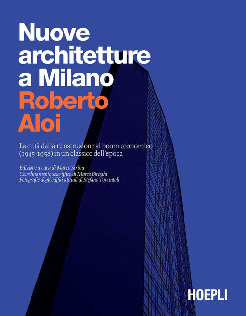 Cover of Nuove architetture a Milano. La città dalla ricostruzione al boom economico (1945- 1958) in un classico dell'epoca