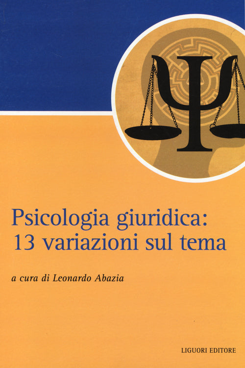 Cover of Psicologia giuridica. 13 variazioni sul tema