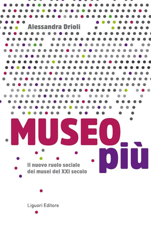 Museo pi. Il nuovo ruolo sociale dei musei del XXI secolo
