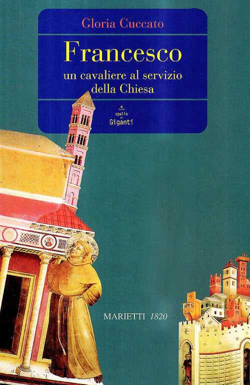 Cover of Francesco. Un cavaliere al servizio della Chiesa