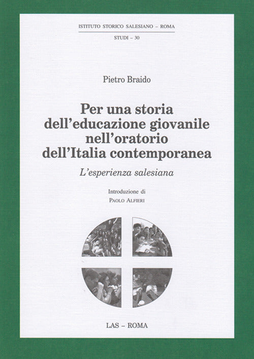 Cover of Per una storia dell'educazione giovanile nell'oratorio dell'Italia contemporanea. L'esperienza salesiana