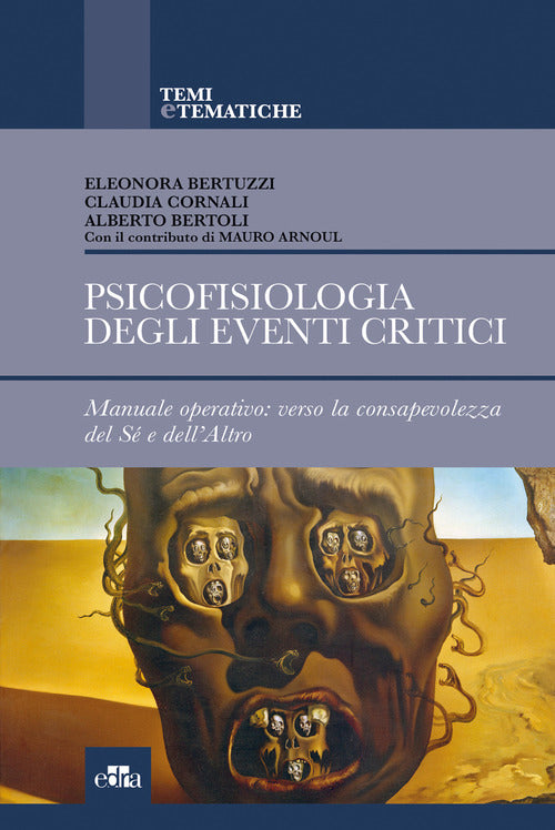 Cover of Psicofisiologia degli eventi critici. Manuale operativo: verso la consapevolezza del sé e dell'altro