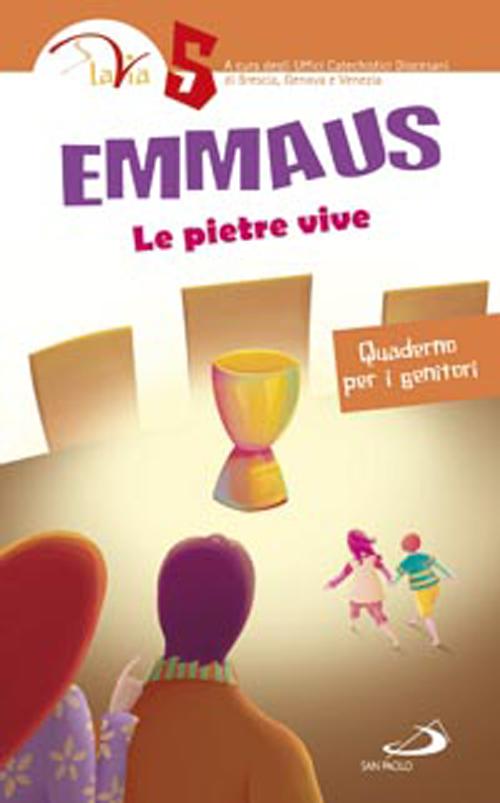 Cover of Emmaus. Le pietre vive. Quaderno per i genitori