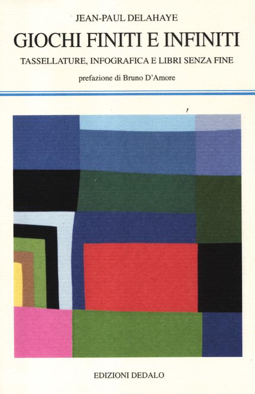 Cover of Giochi finiti e infiniti. Tassellature, infografica e libri senza fine