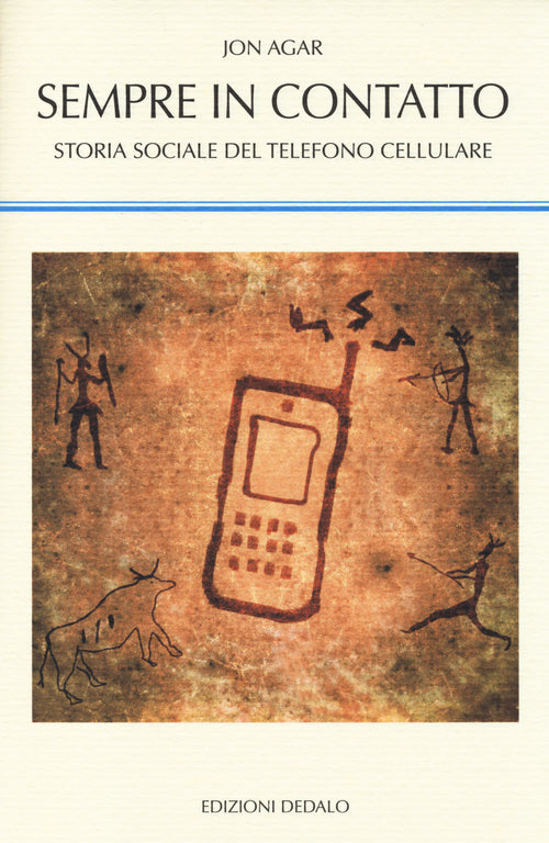 Cover of Sempre in contatto. Storia sociale del telefono cellulare