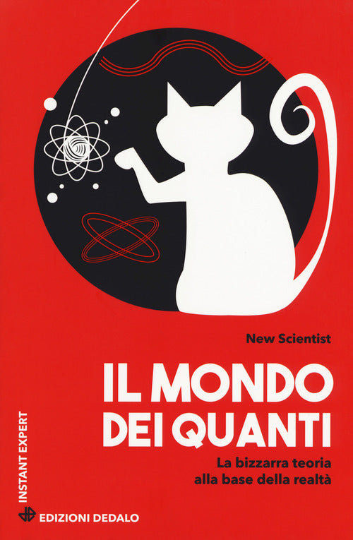 Cover of mondo dei quanti. La bizzarra teoria alla base della realtà