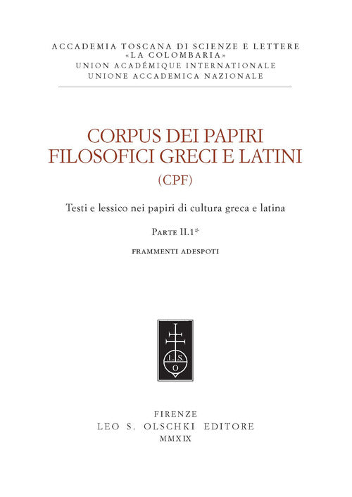 Cover of Corpus dei papiri filosofici greci e latini. Testi e lessico nei papiri di cultura greca e latina