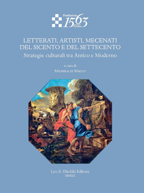 Cover of Letterati, artisti, mecenati del Seicento e del Settecento. Strategie culturali tra Antico e Moderno