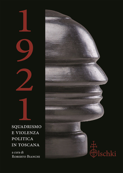 Cover of 1921. Squadrismo e violenza politica in Toscana