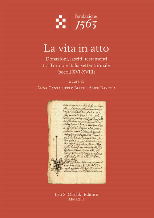 Cover of vita in atto. Donazioni, lasciti, testamenti tra Torino e Italia settentrionale (secoli XVI-XVIII)