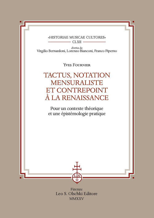 Tactus, notation mensuraliste et contrepoint la Renaissance. Pour un contexte thorique et une pistmologie pratique