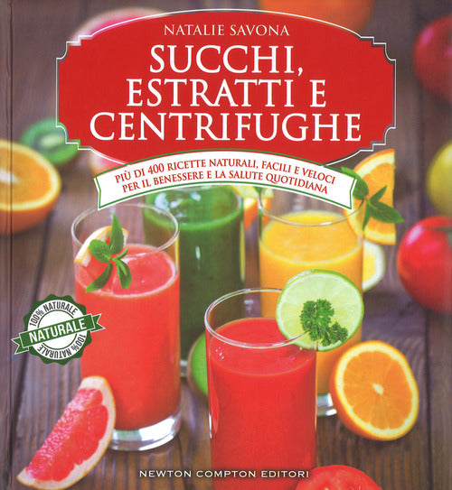 Cover of Succhi, estratti e centrifughe