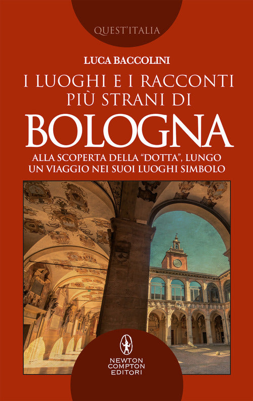 Cover of luoghi e i racconti più strani di Bologna