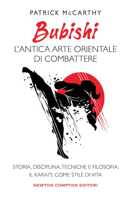 Cover of Bubishi: l'antica arte orientale di combattere. Storia, disciplina, tecniche e filosofia: il karate come stile di vita
