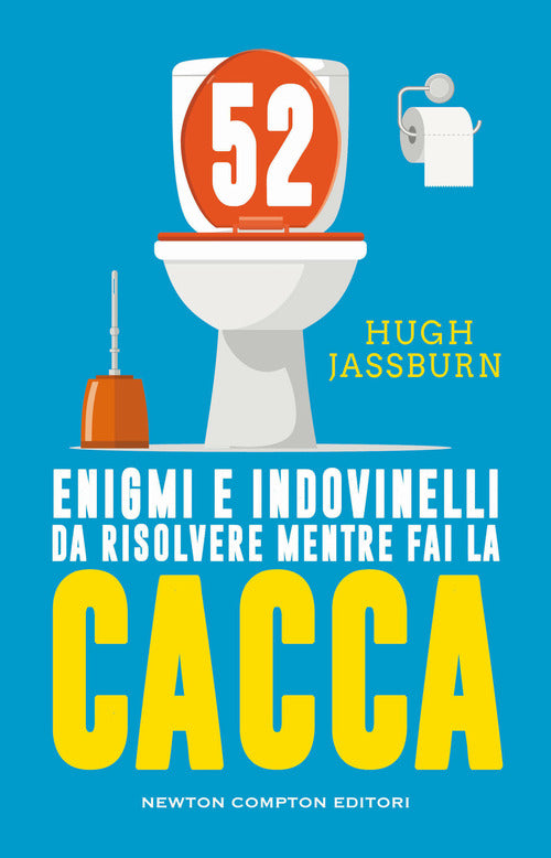Cover of 52 enigmi e indovinelli da risolvere mentre fai cacca