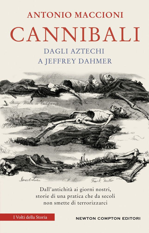 Cannibali. Dagli aztechi a Jeffrey Dahmer
