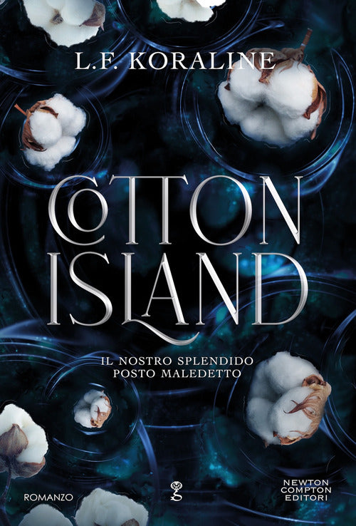 Cotton Island. Il nostro splendido posto maledetto