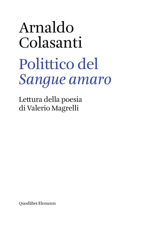 Cover of Polittico del «Sangue amaro». Lettura della poesia di Valerio Magrelli