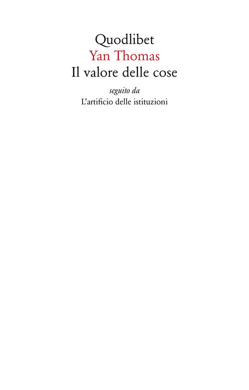 Cover of valore delle cose seguito da L'artificio delle istituzioni