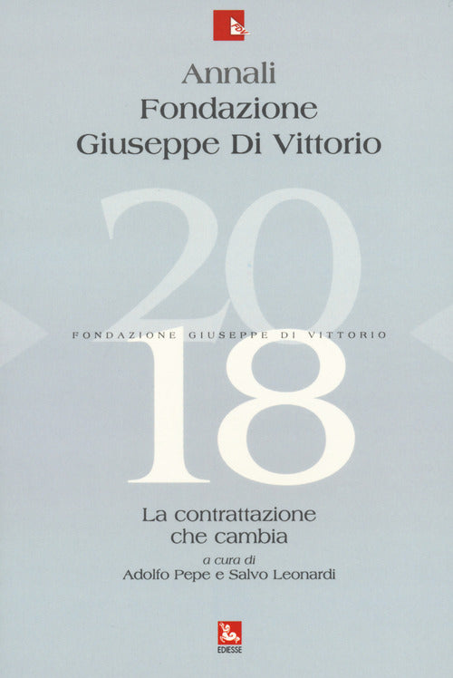 Cover of Annali Fondazione Giuseppe Di Vittorio. La contrattazione che cambia