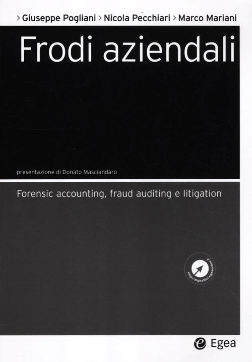 Cover of Frodi aziendali. Forensic accounting, fraud auditing e litigation