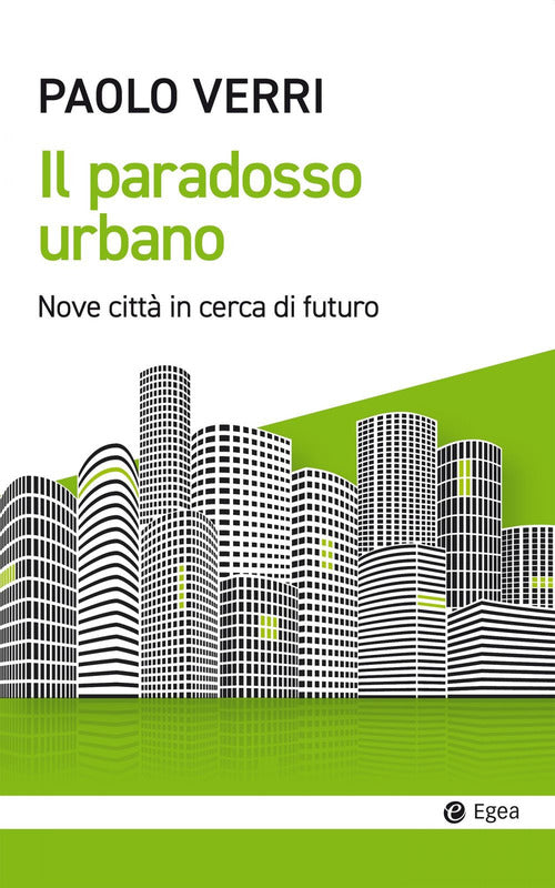 Cover of paradosso urbano. Nove città in cerca di futuro
