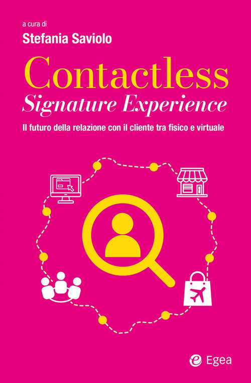 Cover of Contactless signature experience. Il futuro della relazione con il cliente tra fisico e virtuale