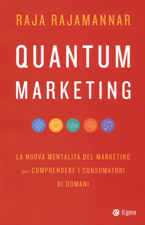Cover of Quantum marketing. La nuova mentalità del marketing per comprendere i consumatori di domani