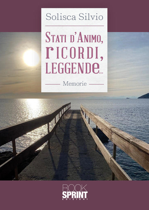 Cover of Stati d’animo, ricordi, leggende...