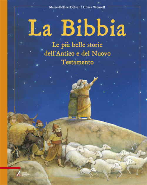Cover of Bibbia. Le più belle storie dell'Antico e del Nuovo Testamento