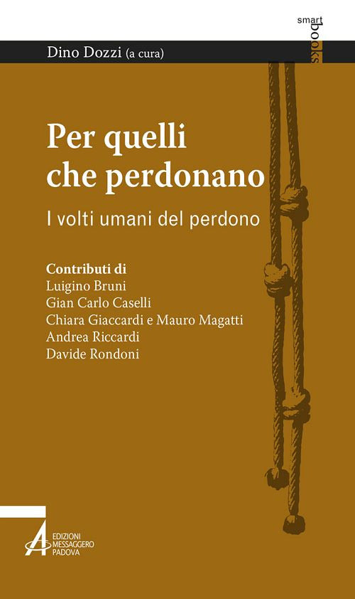 Cover of Per quelli che perdonano. I volti umani del perdono