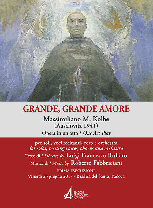 Cover of Grande, grande amore. Massimiliano M. Kolbe (Auschwitz 1941)