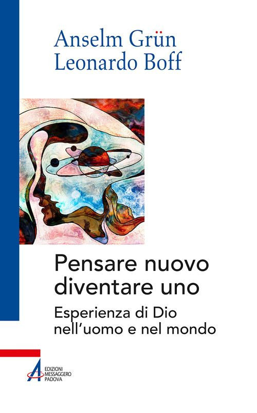 Cover of Pensare nuovo diventare uno. Esperienza di Dio nell'uomo e nel mondo
