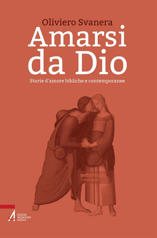 Cover of Amarsi da Dio. Storie d'amore bibliche e contemporanee