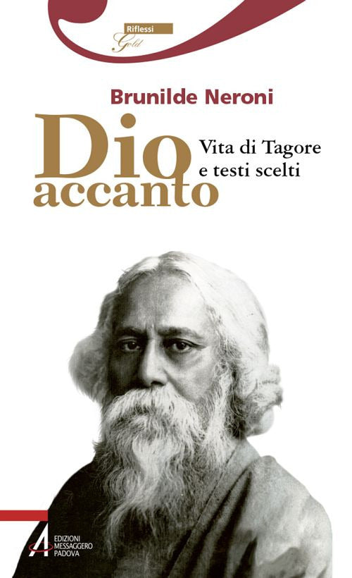 Cover of Dio accanto. Vita di Tagore e testi scelti