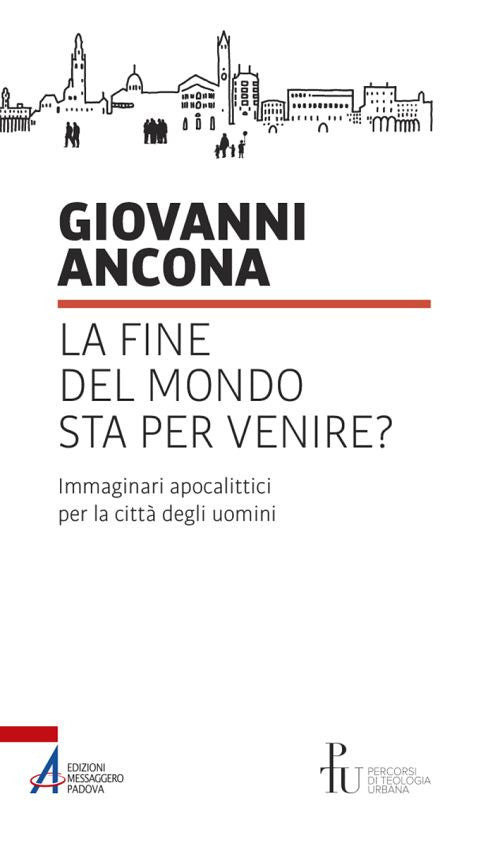 Cover of fine del mondo sta per venire? Immaginari apocalittici per la città degli uomini