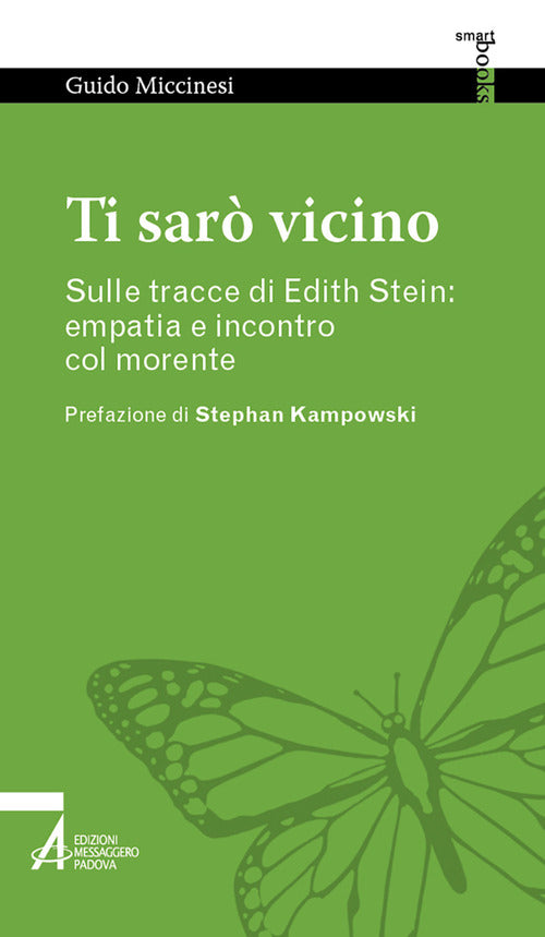 Cover of Ti sarò vicino. Sulle tracce di Edith Stein: empatia e incontro col morente