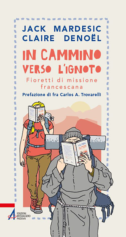 Cover of In cammino verso l'ignoto. Fioretti di missione francescana